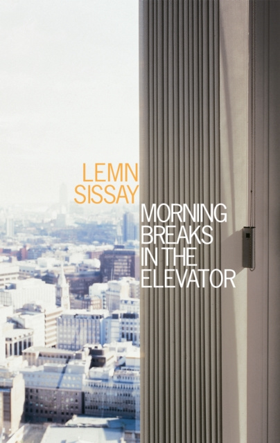 E-kniha Morning Breaks In The Elevator Lemn Sissay