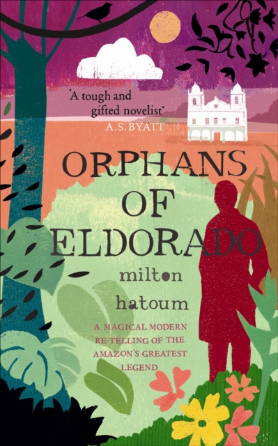E-book Orphans of Eldorado Milton Hatoum