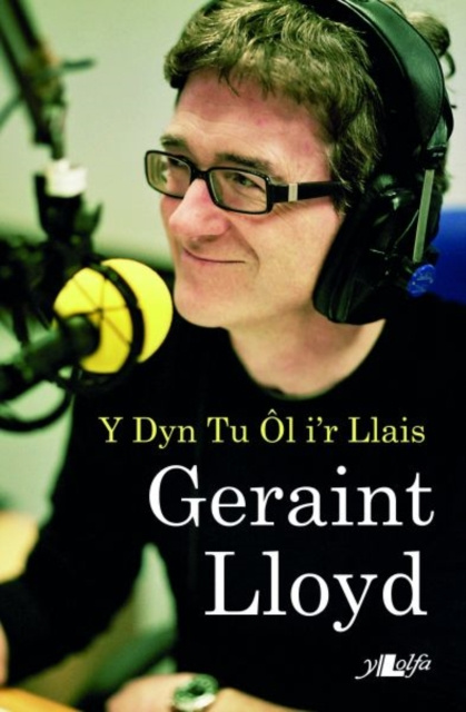 E-kniha Geraint Lloyd - Y Dyn Tu OL i'r Llais Lloyd Geraint a Prichard Elfyn