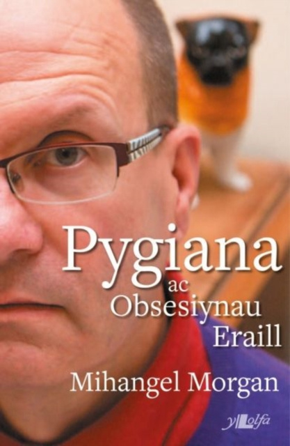E-kniha Pygiana ac Obsesiynau Eraill Mihangel Morgan