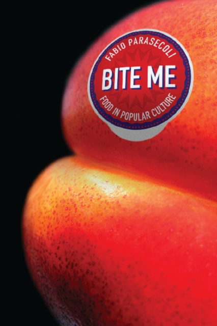 E-knjiga Bite Me Parasecoli Fabio Parasecoli