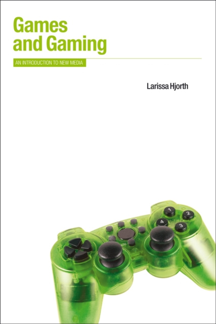 E-knjiga Games and Gaming Hjorth Larissa Hjorth