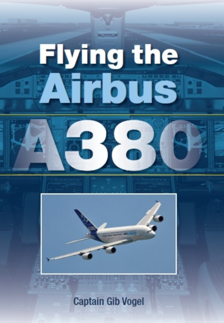 E-book Flying the Airbus A380 Gib Vogel