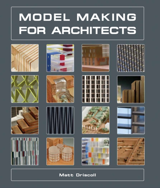 E-knjiga Model Making for Architects Matt Driscoll