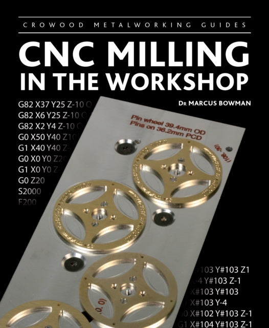 E-book CNC Milling in the Workshop Marcus Bowman