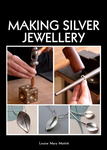 E-book Making Silver Jewellery Louise Mary Muttitt