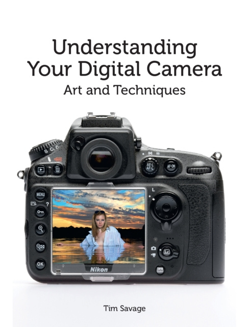 E-Book Understanding Your Digital Camera Tim Savage