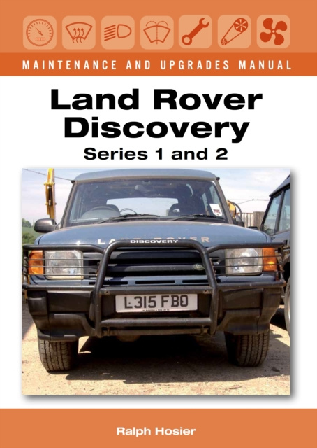 E-kniha Land Rover Discovery Maintenance and Upgrades Manual, Series 1 and 2 Ralph Hosier