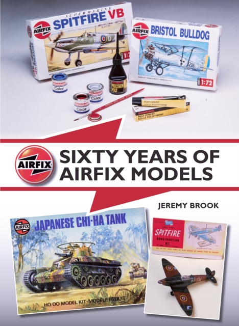 E-kniha Sixty Years of Airfix Models Jeremy Brook