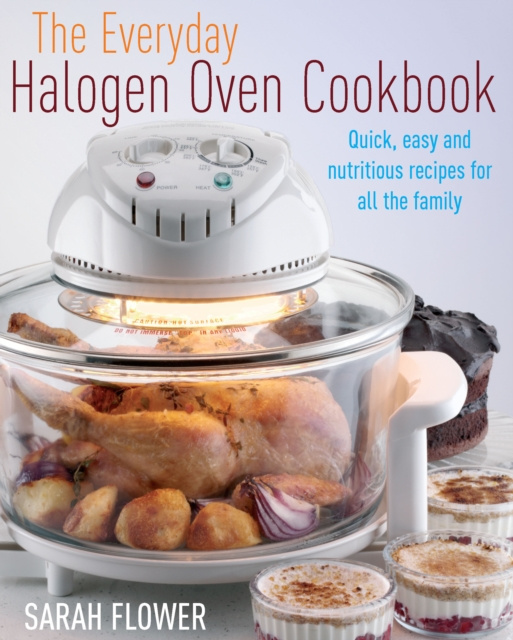 E-knjiga Everyday Halogen Oven Cookbook Sarah Flower