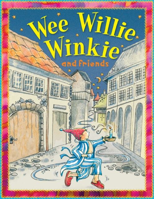 E-kniha Wee Willie Winkie and Friends Miles Kelly