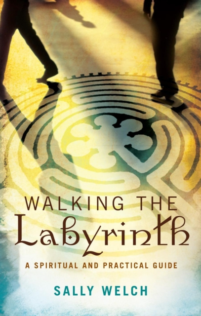 E-kniha Walking the Labyrinth Sally Welch
