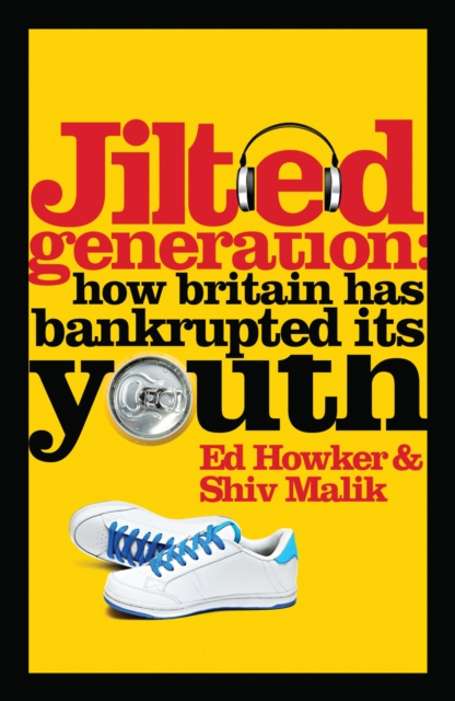 E-book Jilted Generation Ed Howker