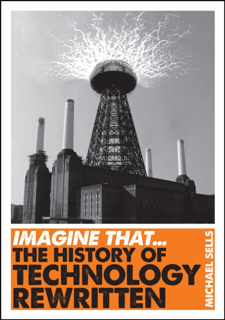 E-Book Imagine That - Technology Michael Sells
