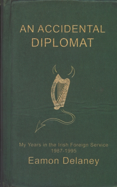 E-book Accidental Diplomat: Eamon Delaney