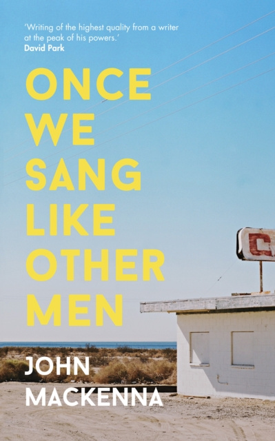 E-kniha Once We Sang Like Other Men John MacKenna