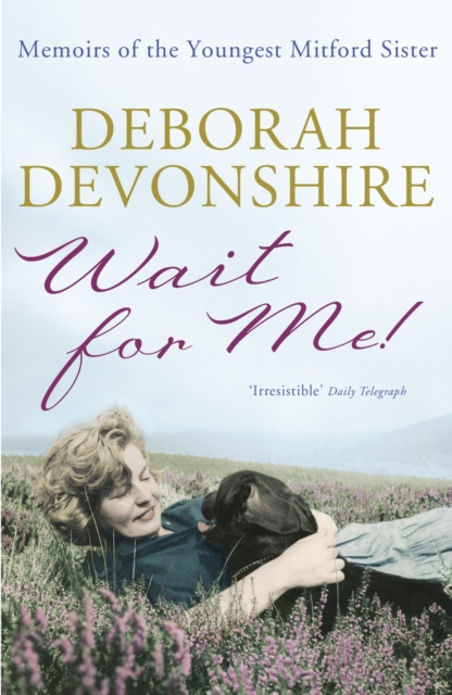 E-book Wait For Me! Deborah Devonshire