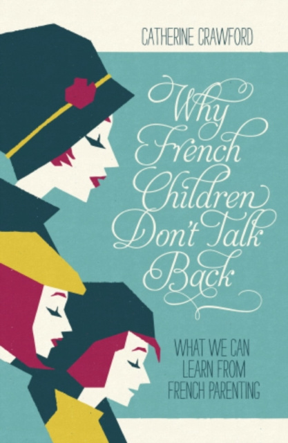 E-kniha Why French Children Don't Talk Back Catherine Crawford
