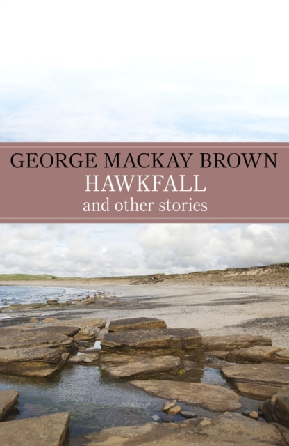 E-knjiga Hawkfall George Mackay Brown