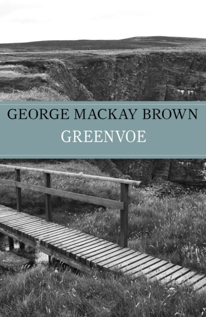 E-knjiga Greenvoe George Mackay Brown
