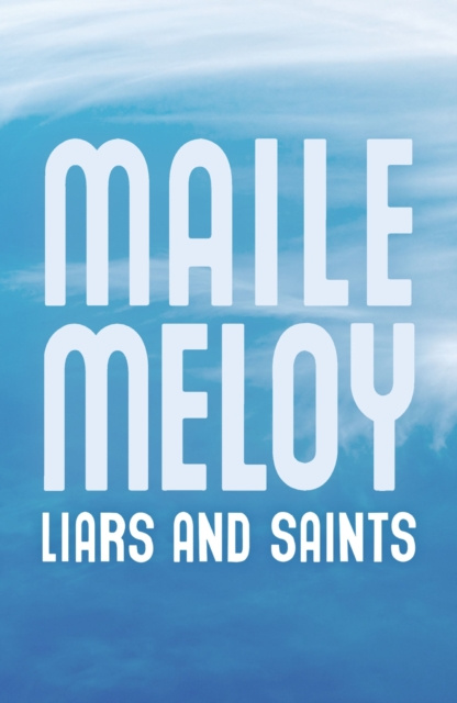 E-knjiga Liars and Saints Maile Meloy