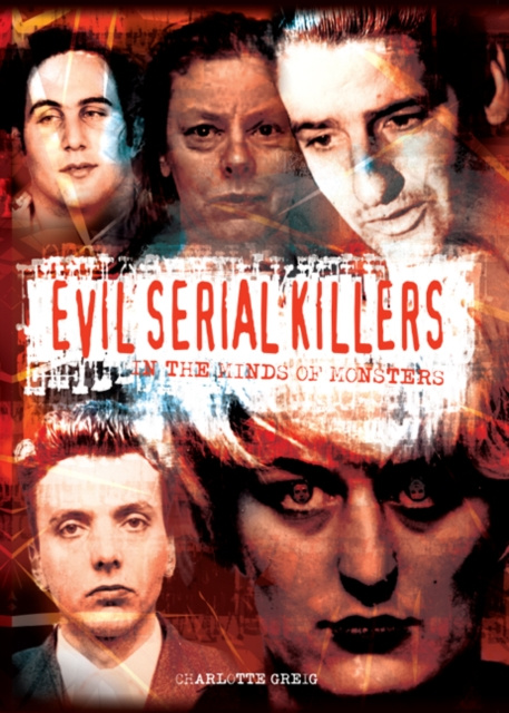 E-kniha Evil Serial Killers Charlotte Greig