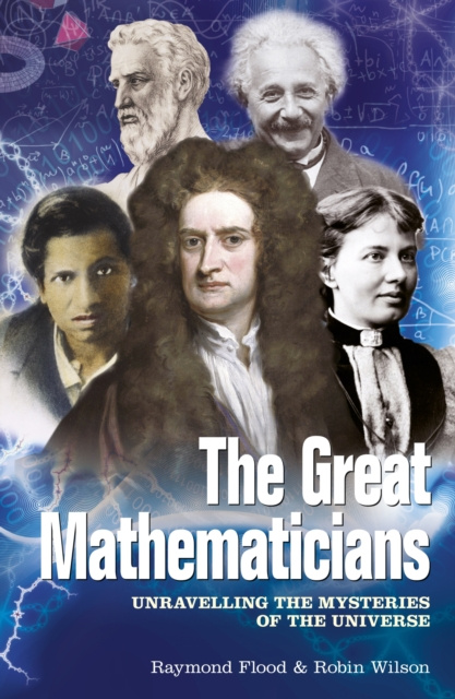 E-knjiga Great Mathematicians Raymond Flood
