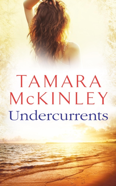 E-kniha Undercurrents Tamara McKinley