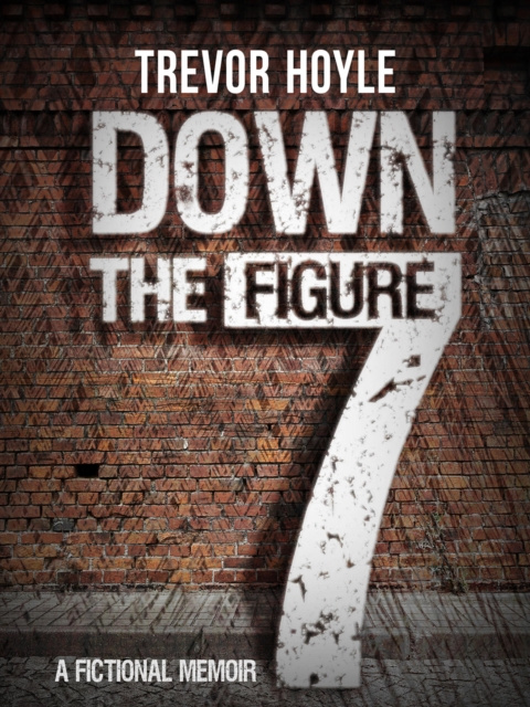 E-book Down the Figure 7 Trevor Hoyle