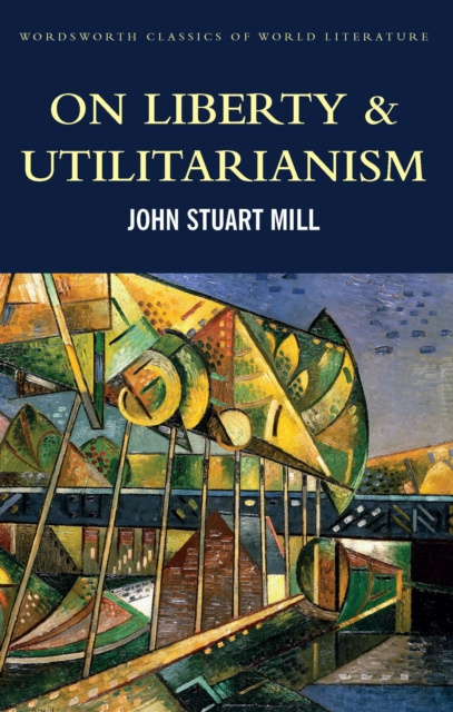 E-Book On Liberty & Utilitarianism John Stuart Mill