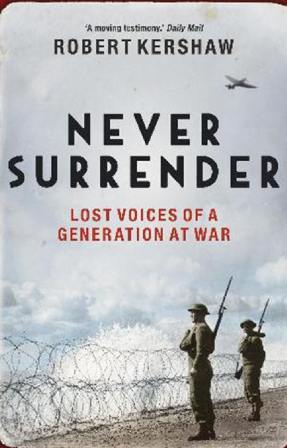 E-kniha Never Surrender Robert Kershaw