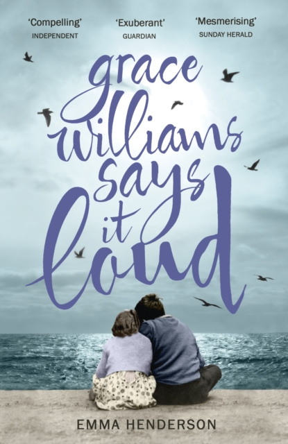 E-book Grace Williams Says It Loud Emma Henderson