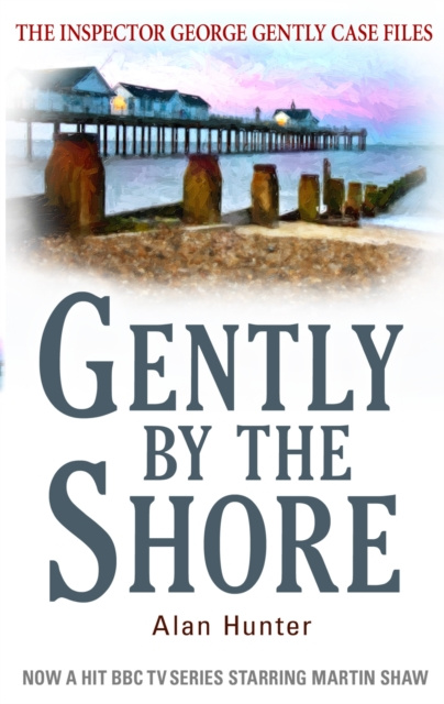 E-kniha Gently By The Shore Alan Hunter
