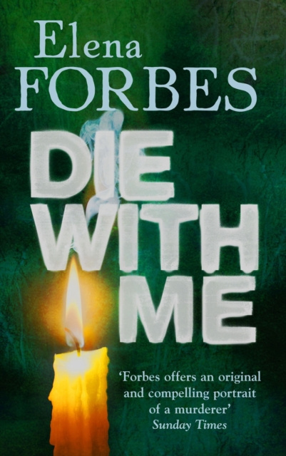 E-book Die With Me Elena Forbes