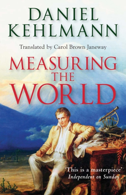 E-kniha Measuring the World Daniel Kehlmann