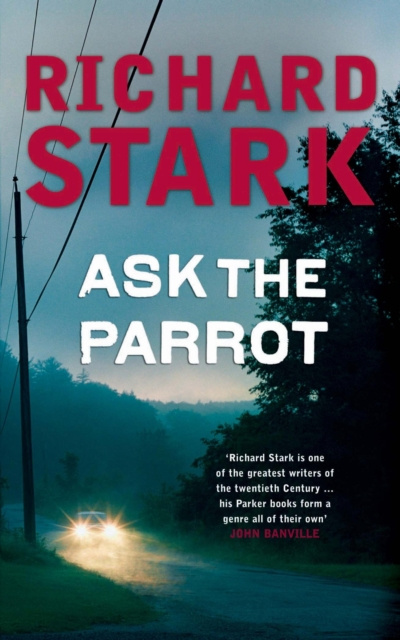 E-knjiga Ask The Parrot Richard Stark