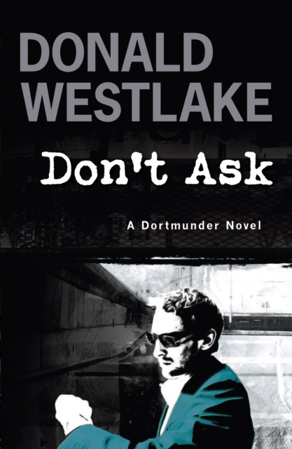 E-kniha Don't Ask Donald E. Westlake