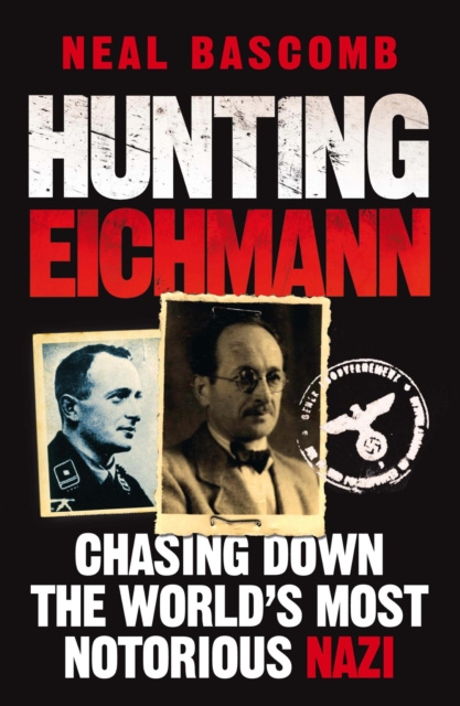 E-book Hunting Eichmann Neal Bascomb