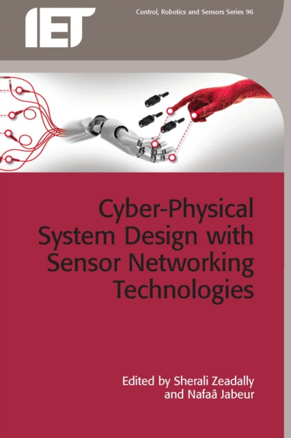 E-book Cyber-Physical System Design with Sensor Networking Technologies Zeadally Sherali Zeadally