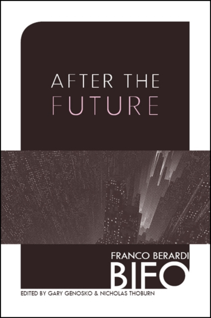 E-book After the Future Franco Bifo Berardi