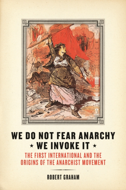 E-book We Do Not Fear Anarchy?We Invoke It Robert Graham