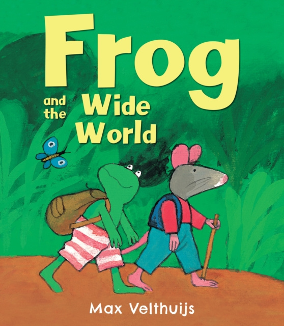 E-Book Frog and the Wide World Max Velthuijs