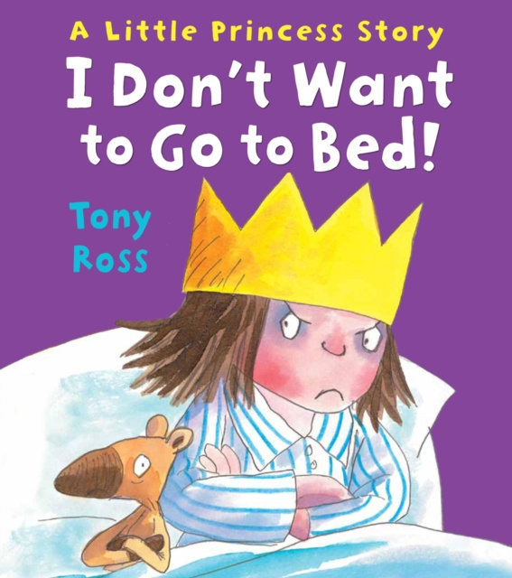 E-knjiga I Don't Want to Go to Bed! Tony Ross