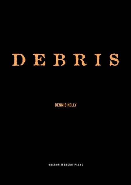 E-knjiga Debris Kelly Dennis Kelly