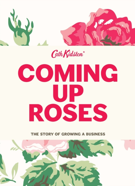 E-kniha Coming up Roses Cath Kidston