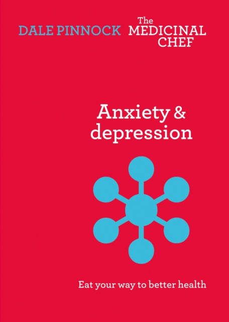 E-kniha Anxiety & Depression Dale Pinnock