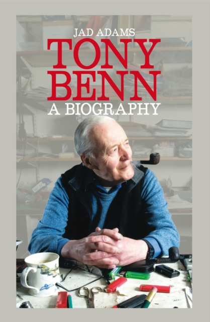 E-knjiga Tony Benn Jad Adams
