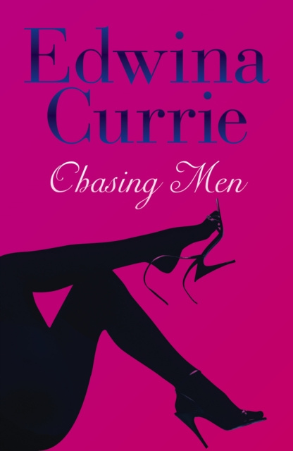 E-knjiga Chasing Men Edwina Currie
