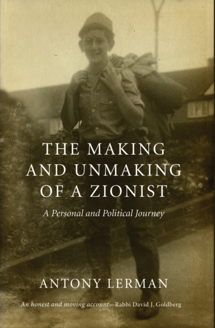 E-kniha Making and Unmaking of a Zionist Antony Lerman