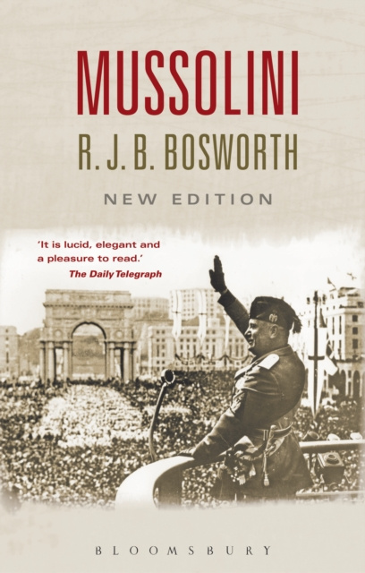 E-knjiga Mussolini Bosworth Richard J. B. Bosworth
